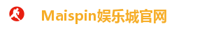 Maispin娱乐城官网